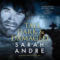 Tall, Dark and Damaged